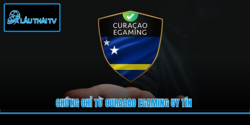 Chứng chỉ từ Curacao eGaming uy tín